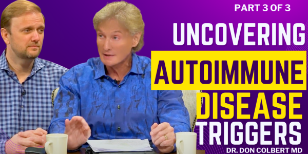 Uncovering the Hidden Triggers of Autoimmune Disease - Part 3