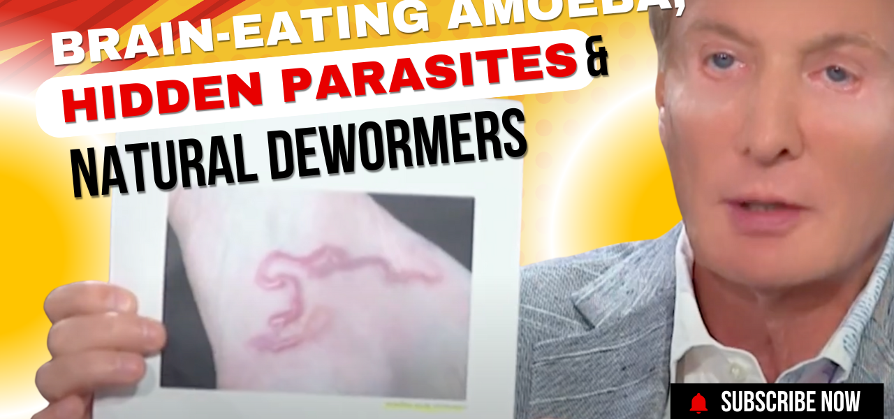 Brain-Eating Amoeba, Hidden Parasites & Natural Dewormers Dr. Colbert's Survival Guide Ep. 3