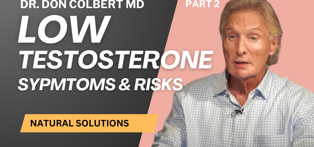 Dr. Colbert Discusses Low Testosterone on Dr. Colbert's Podcast