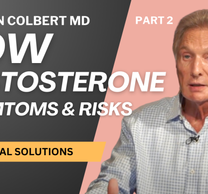 Dr. Colbert Discusses Low Testosterone on Dr. Colbert's Podcast