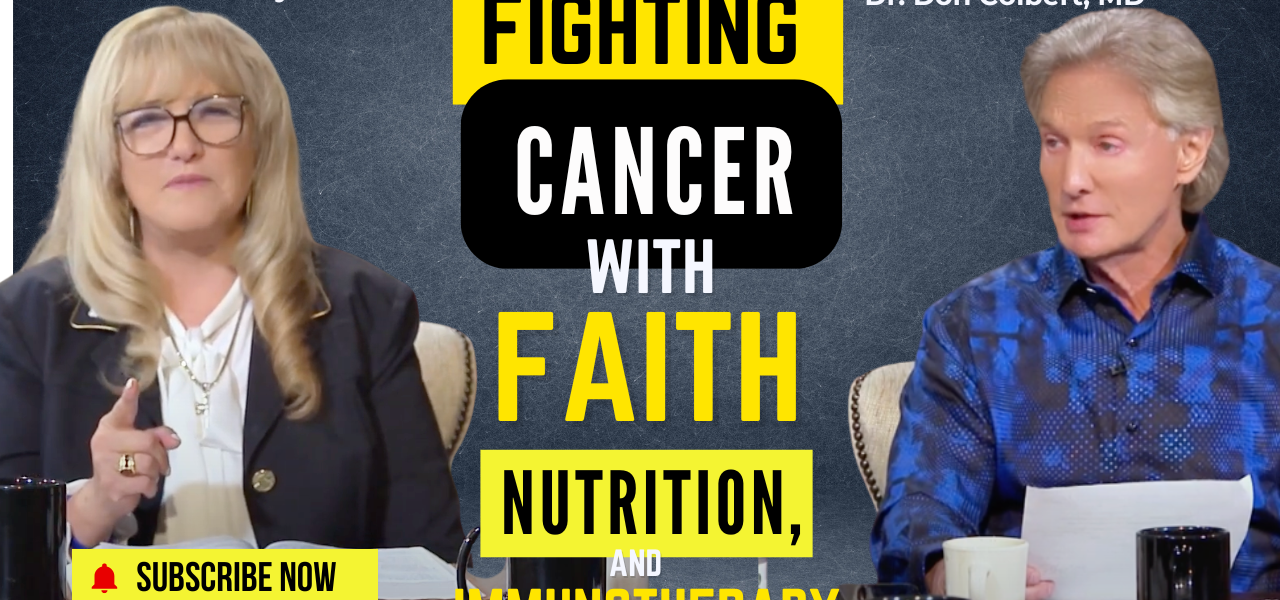 Fighting Cancer with Faith, Nutrition & Immunotherapy | Dr. Don Colbert’s Breakthrough Message Ep. 1