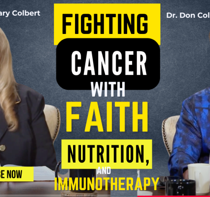 Fighting Cancer with Faith, Nutrition & Immunotherapy | Dr. Don Colbert’s Breakthrough Message Ep. 1