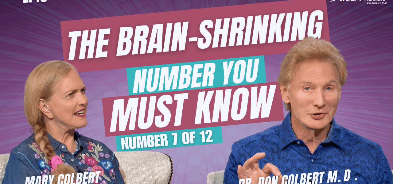 #7 of 12_ Know This Number _ Lower Homocysteine Naturally to Prevent Disease _ Dr. Colbert MD Ep. 6