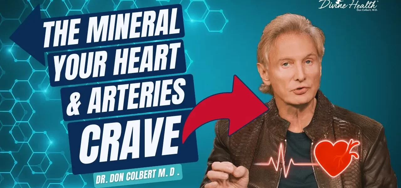 Dr. Don Colbert discussing magnesium—the mineral your heart and arteries crave—and how K2 supports healthy blood pressure and circulation.